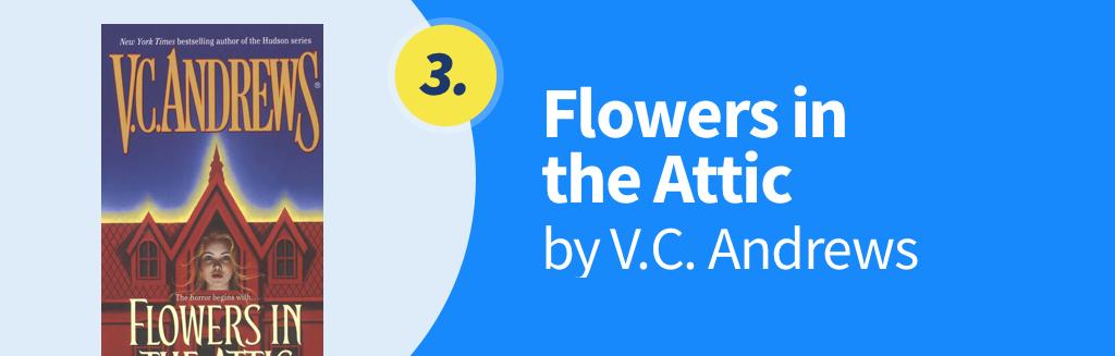 Flower in the Attic, by V.C. Andrews