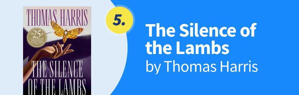 The Silence of the Lambs by Thomas Harris