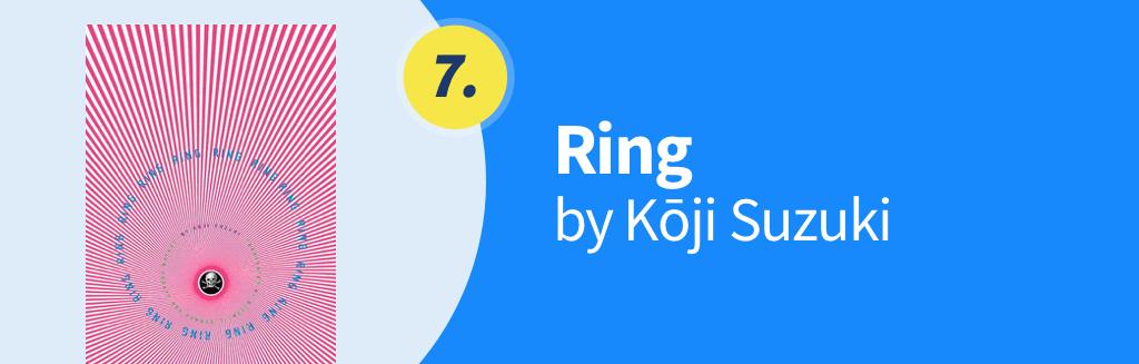 Ring, by Kōji Suzuki