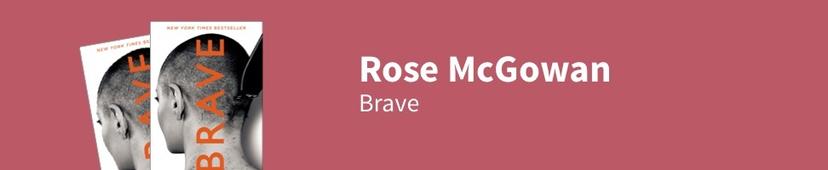 Rose McGowan - Brave