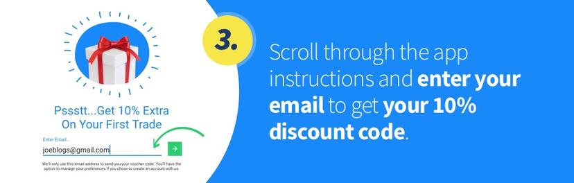 Scroll through the app instructions and enter your email to get your 10% discount code